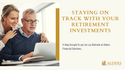Staying on Track with Your Retirement Investments