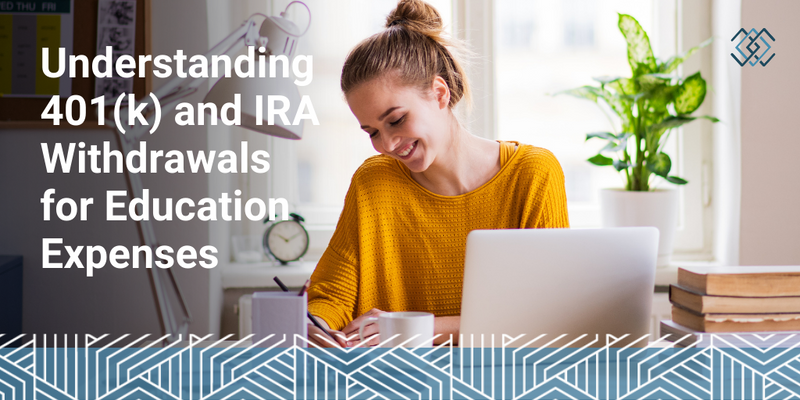 Understanding 401(k) and IRA Withdrawals for Education Expenses