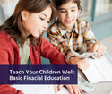 How to Teach Your Children Financial Wellness