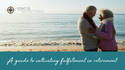 A Guide to Cultivating Fulfillment in Retirement