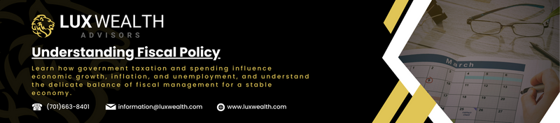 Fiscal Policy Explained: Steering the Economic Ship Through Taxation and Government Spending
