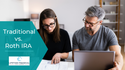 Traditional vs. Roth IRA