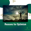 Reasons for Optimism