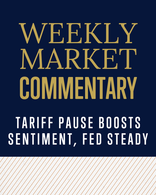Tariff Pause Boosts Sentiment, Fed Steady