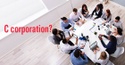Choosing a business entity? Here are the pros and cons of a C corporation