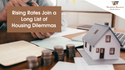 Rising Rates Join Long List of Housing Dilemmas