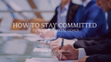 How to Stay Committed to Your Financial Goals