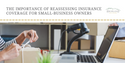 The Importance of Reassessing Insurance Coverage for Small-Business Owners
