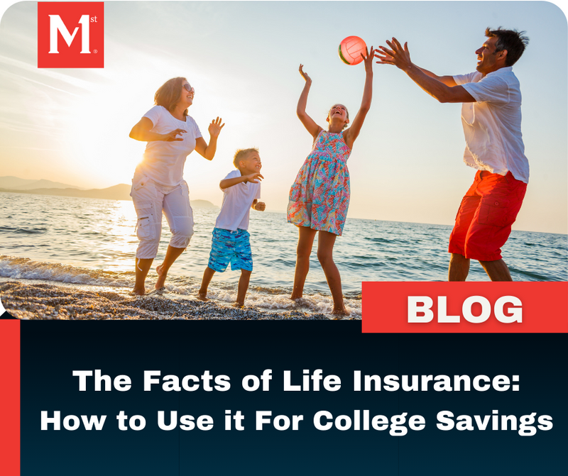 The Facts of Life Insurance: How to use it for College Savings