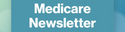 Your Quarterly Medicare Newsletter