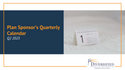Plan Sponsor’s Quarterly Calendar | Q2 2023