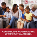 Generational Wealth and the Gift of Financial Freedom