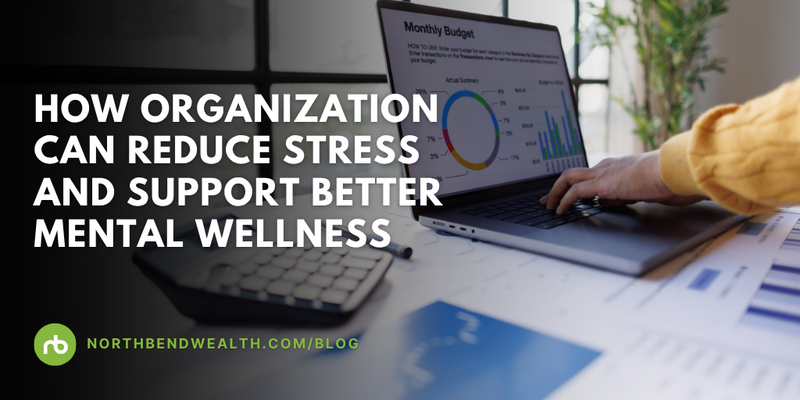 How Organization Can Reduce Stress and Support Better Mental Wellness