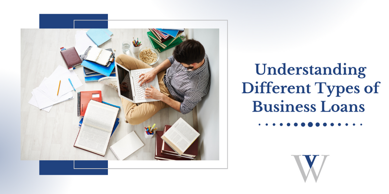 Understanding Different Types of Business Loans
