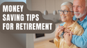 Make Your Retirement Savings Last Longer