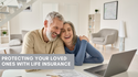 Protecting Your Loved Ones with Life Insurance