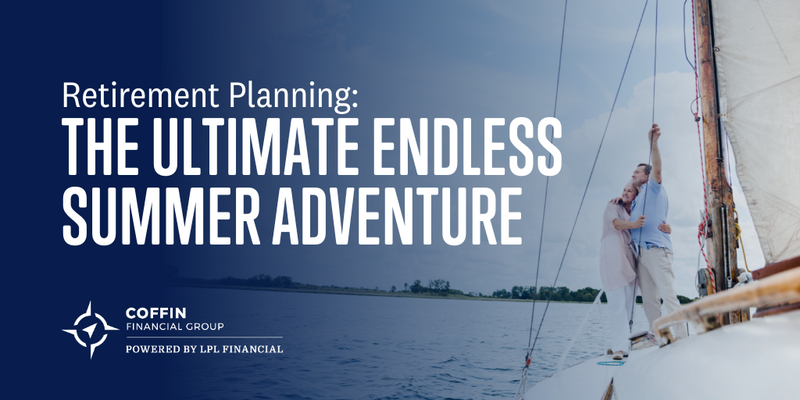 Retirement Planning: The Ultimate Endless Summer Adventure