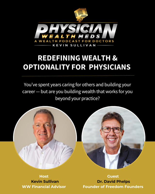 Physician Wealth Meds: Redefining Wealth & Optionality for Physicians