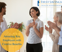 Attracting Key Employees with Creative Benefits