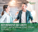 Retirement Security Starts With Visualizing Your Future