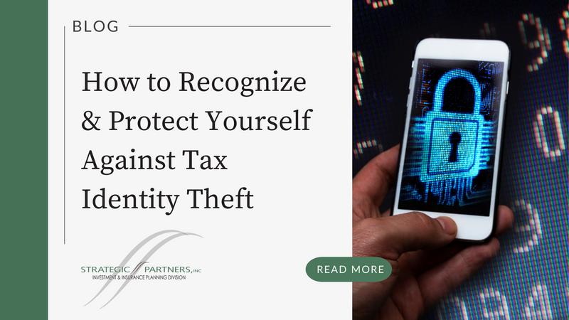 How to Recognize and Protect Yourself Against Tax Identity Theft
