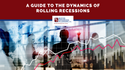 A Guide to the Dynamics of Rolling Recessions