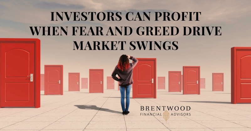 Investors Can Profit When Fear and Greed Drive Market Swings