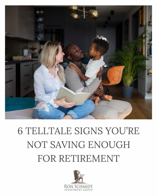 6 Telltale Signs You’re Not Saving Enough for Retirement