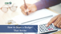 How to Start a Budget that Sticks