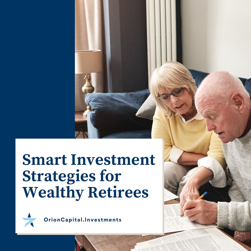 Smart Investment Strategies for Wealthy Retirees