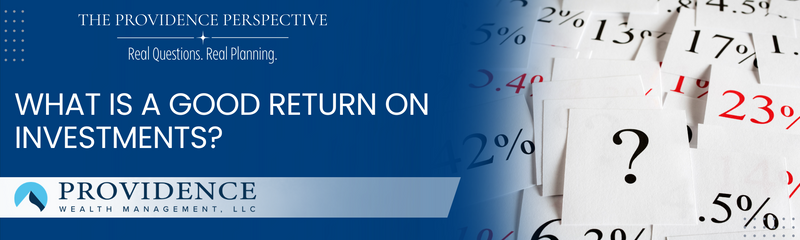 What Is a Good Return on Investments?