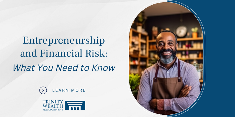 Entrepreneurship and Financial Risk: What You Need to Know