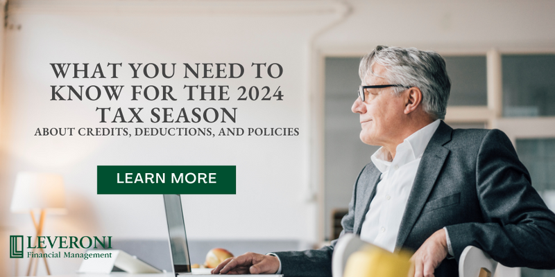 What You Need To Know for the 2024 Tax Season About Credits, Deductions, and Policies