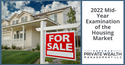 2022 Mid-Year Examination of the Housing Market