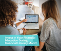 Invest in Your Financial Education During Financial Literacy Month