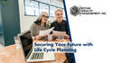 Securing Your Future with Life Cycle Planning