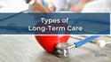Types of Long-Term Care
