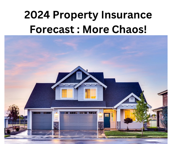 2024 Property Insurance Forecast - More Chaos