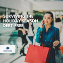 Surviving the Holiday Season Debt-Free