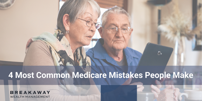 4 Most Common Medicare Mistakes People Make