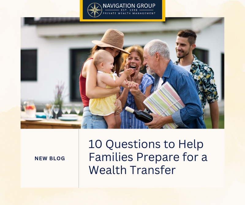 Legacy of Love: 10 Questions to Help Families Prepare for a Wealth Transfer