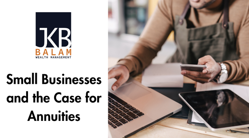 Small Businesses and the Case for Annuities