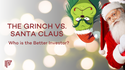 The Grinch vs. Santa Claus – Who is the better investor?