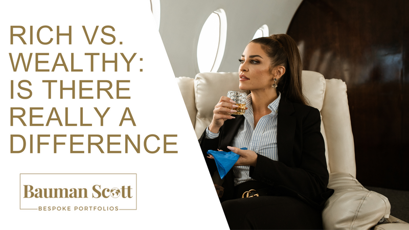 Rich vs. Wealthy - Is There Really a Difference?