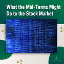 What the Mid-Terms Might Do to the Stock Market