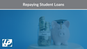Repaying Student Loans