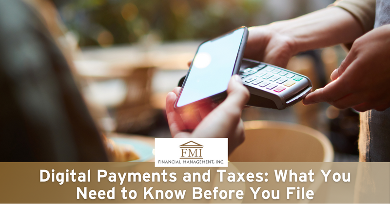 Digital Payments and Taxes: What You Need to Know Before You File