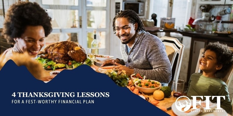 4 Thanksgiving Lessons for a Feast-Worthy Financial Plan