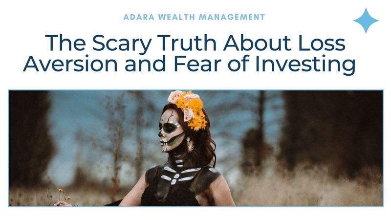 The Scary Truth About Loss Aversion and Fear of Investing
