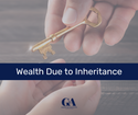 Wealth Due to Inheritance